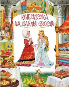 Okładka książki Bajki bajeczki Księżniczka na ziarnku grochu