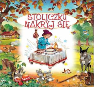 Okładka książki Bajki bajeczki Stoliczku nakryj się