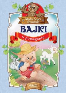 Okładka książki Bajki o pomaganiu Mądra Sowa opowiada