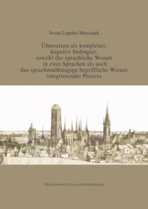 Okładka książki Übersetzen als komplexer kognitiv bedingter sowohl das sprachliche Wissen in zwei Sprachen als auc