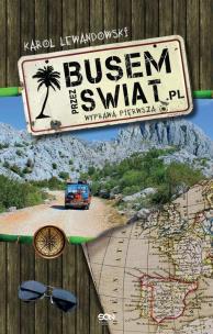 Okładka książki Busem przez świat Wyprawa pierwsza