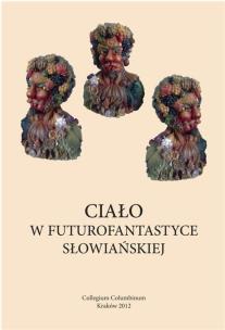 Opakowanie Ciało w futurofantastyce słowiańskiej