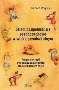 Okładka książki Dzieci nadpobudliwe psychoruchowo w wieku przedszkolnym