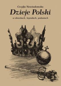 Okładka książki Dzieje Polski w obrazkach, legendach, podaniach