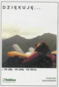 Okładka książki Dziękuję... Nie piję, nie palę, nie biorę