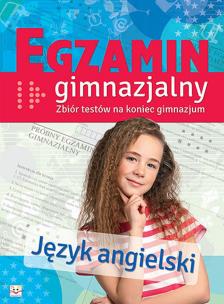 Okładka książki Egzamin gimnazjalny. Język angielski. Zbiór testów na koniec