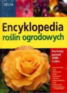 Okładka książki Encyklopedia roślin ogrodowych DELTA