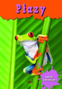 Okładka książki Encyklopedia Świat zwierząt. Płazy