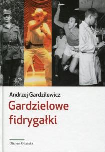 Okładka książki Gardzielowe fidrygałki