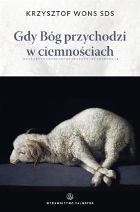 Okładka książki Gdy Bóg przychodzi w ciemnościach