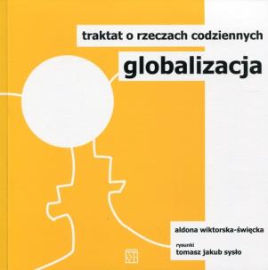 Okładka książki Globalizacja Traktat o rzeczach codziennych