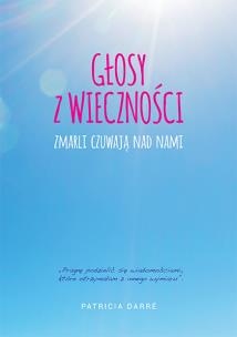 Okładka książki Głosy z wieczności. Zmarli czuwają nad nami