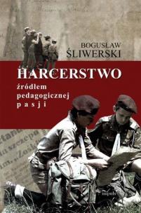 Okładka książki Harcerstwo źródłem pedagogicznej pasji