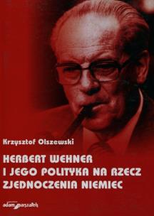 Okładka książki Herbert Wehner i jego polityka na rzecz zjednoczenia Niemiec