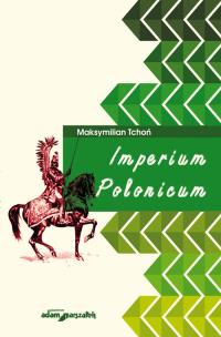 Okładka książki Imperium Polonicum