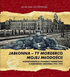 Okładka książki Jabłonna ty morderco mojej młodości