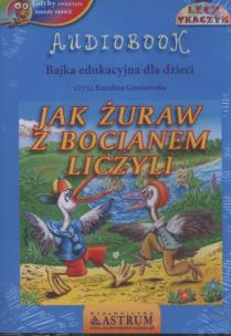 Okładka książki Jak żuraw z bocianem liczyli - Audiobook
