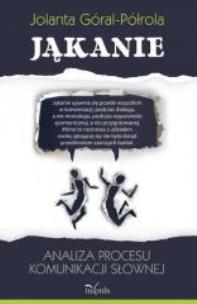 Okładka książki Jąkanie. Analiza procesu komunikacji słownej
