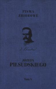 Opakowanie Józefa Piłsudskiego Pisma zbiotowe Tom 5