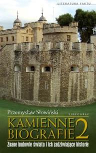 Okładka książki Kamienne biografie 2 Znane budowle świata i ich zadziwiające historie