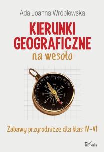 Okładka książki Kierunki geograficzne na wesoło