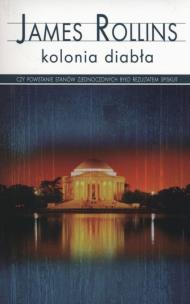 Kolonia diabła. Autor: Rollins James. Multiszop.pl Okładka książki Kolonia diabła