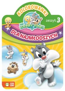 Okładka książki Kolorowanki dla najmłodszych Zeszyt 3 Baby Looney Tunes