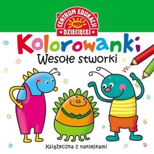 Okładka książki Kolorowanki Wesołe stworki Książeczka z nalepkami