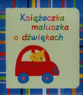 Okładka książki Książeczka maluszka o dźwiękach