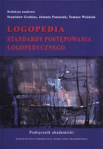 Okładka książki Logopedia. Standardy postępowania logopedycznego.