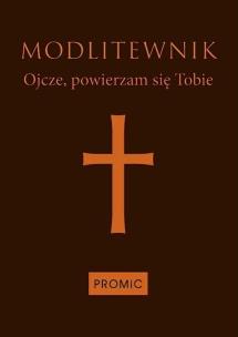 Okładka książki Modlitewnik Ojcze powierzam się Tobie