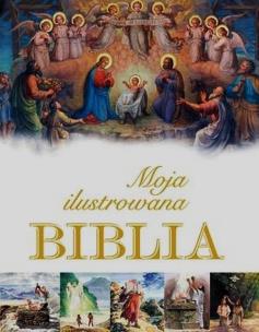Okładka książki Moja ilustrowana Biblia