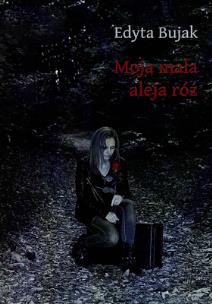 Okładka książki Moja mała aleja róż