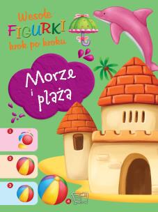 Okładka książki Morze i Plaża Wesołe figurki