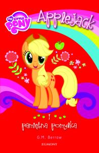 Okładka książki My Little Pony Applejack i pamiętna pomyłka