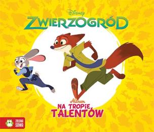Okładka książki Na tropie talentów Zwierzogród Disney