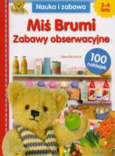 Okładka książki Nauka i zabawa - Miś Brumi. Zabawy obserwacyjne