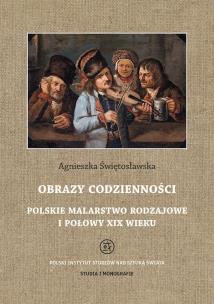 Okładka książki Obrazy codzienności Polskie malarstwo rodzajowe I połowy XIX wieku