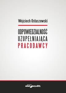 Okładka książki Odpowiedzialność uzupełniająca pracodawcy