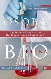Okładka książki Osoba i bioetyka. Zagadnienia biomedyczne
