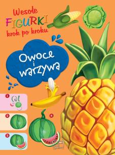 Okładka książki Owoce i Warzywa Wesołe figurki