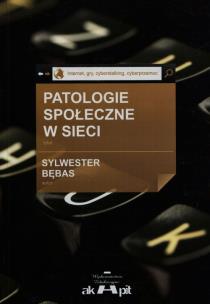 Okładka książki Patologie społeczne w sieci