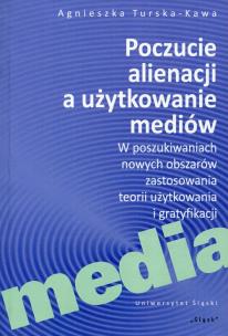 Okładka książki Poczucie alienacji a użytkowanie mediów