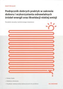 Okładka książki Podręcznik dobrych praktyk w zakresie doboru i wykorzystania odnawialnych źródeł energii