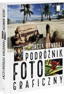 Okładka książki Podróżnik fotograficzny Jacek Bonecki