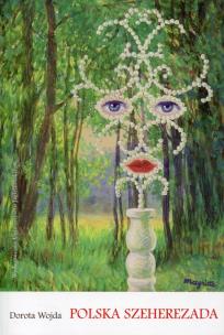Okładka książki Polska Szecherezada. Swoje i obce z perspektywy