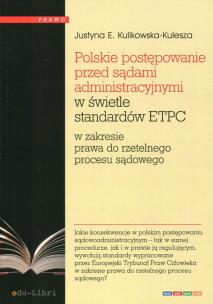 Okładka książki Polskie postępowanie przed sądami administracyjnymi w świetle standardów ETPC