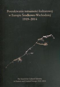 Opakowanie Poszukiwanie tożsamości kulturowej w Europie Środkowo-Wschodniej 1919-2014