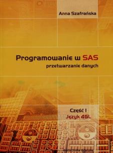 Okładka książki Programowanie w SAS przetwarzanie danych Część 1