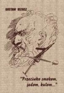 Okładka książki Przeciwko smokom, jadom, kulom ...